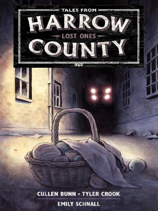 Title details for Tales from Harrow County: Lost Ones by Cullen Bunn - Available